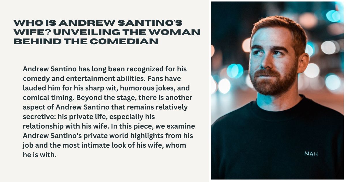 Andrew Santino Wife