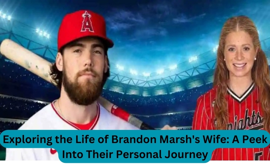 Exploring the Life of Brandon Marsh's Wife: A Peek Into Their Personal Journey