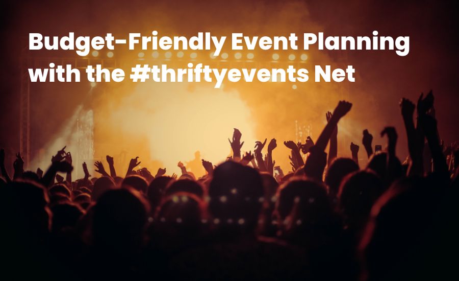 the #thriftyevents Net