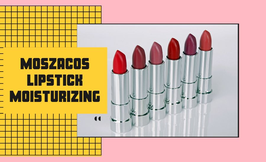 moszacos lipstick moisturizing