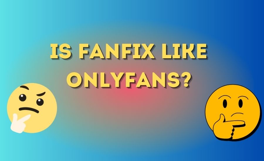 Is Fanfix Like OnlyFans